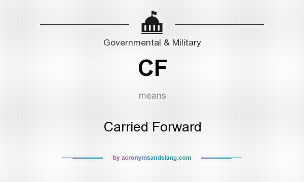What does CF mean? It stands for Carried Forward