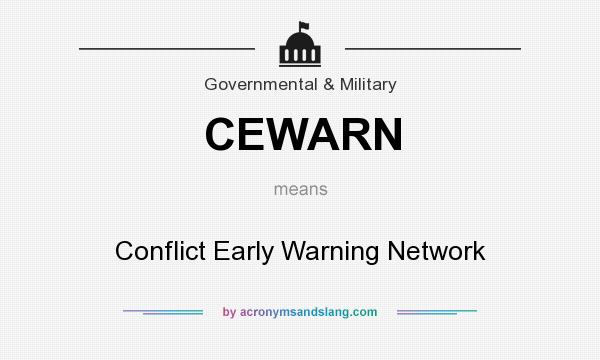 What does CEWARN mean? It stands for Conflict Early Warning Network