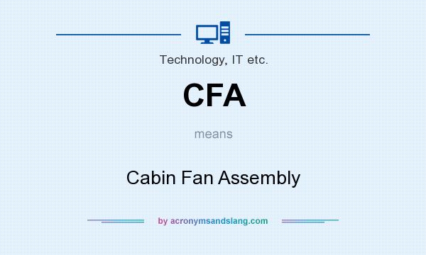 What does CFA mean? It stands for Cabin Fan Assembly