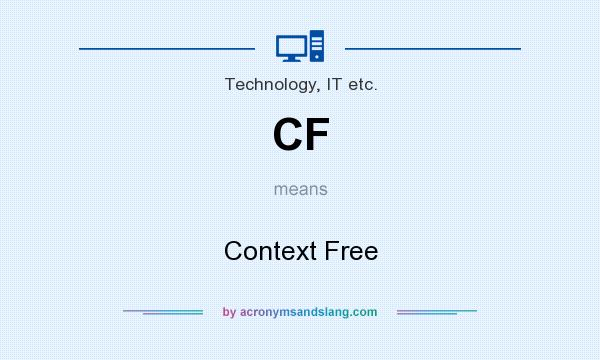 What does CF mean? It stands for Context Free