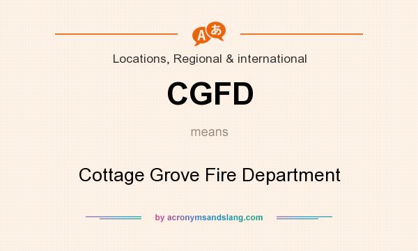 What does CGFD mean? It stands for Cottage Grove Fire Department