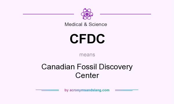 What does CFDC mean? It stands for Canadian Fossil Discovery Center