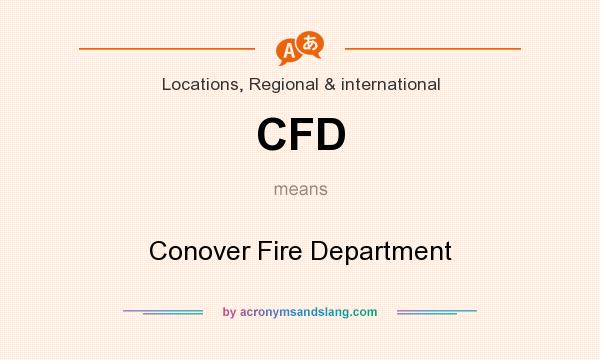 What does CFD mean? It stands for Conover Fire Department