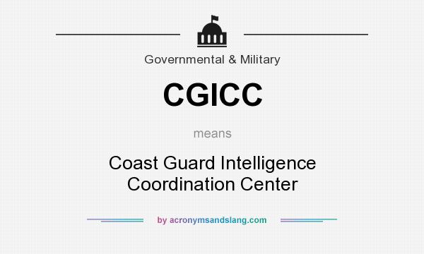 What does CGICC mean? It stands for Coast Guard Intelligence Coordination Center