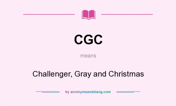What does CGC mean? It stands for Challenger, Gray and Christmas