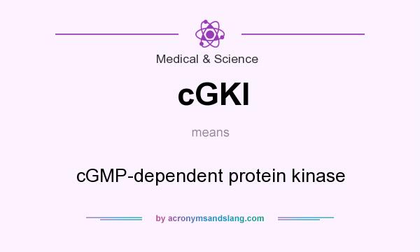 What does cGKI mean? It stands for cGMP-dependent protein kinase