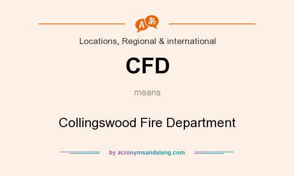 What does CFD mean? It stands for Collingswood Fire Department
