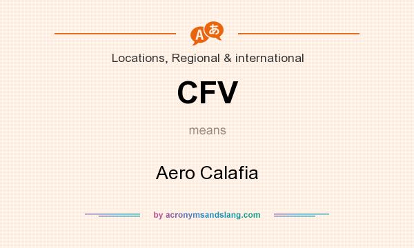 What does CFV mean? It stands for Aero Calafia