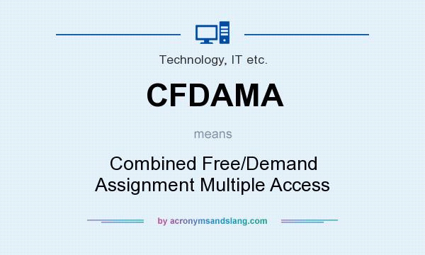 What does CFDAMA mean? It stands for Combined Free/Demand Assignment Multiple Access