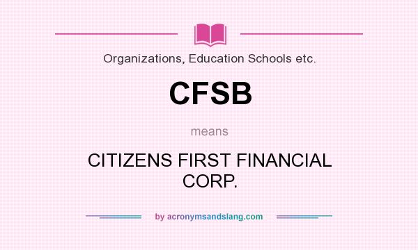 What does CFSB mean? It stands for CITIZENS FIRST FINANCIAL CORP.