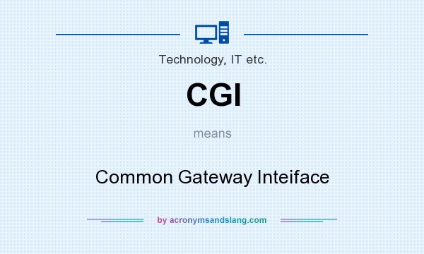 What does CGI mean? It stands for Common Gateway Inteiface