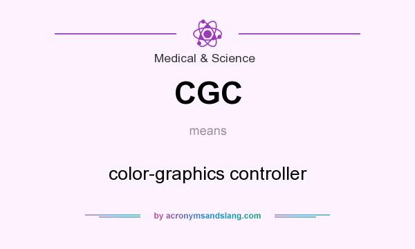 What does CGC mean? It stands for color-graphics controller