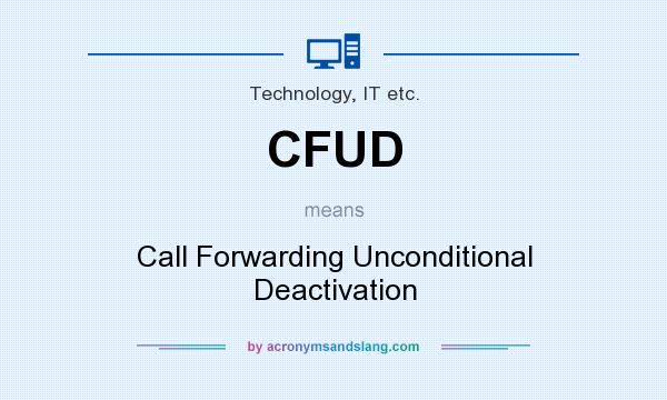 What does CFUD mean? It stands for Call Forwarding Unconditional Deactivation