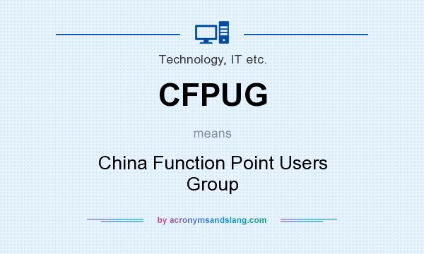 What does CFPUG mean? It stands for China Function Point Users Group