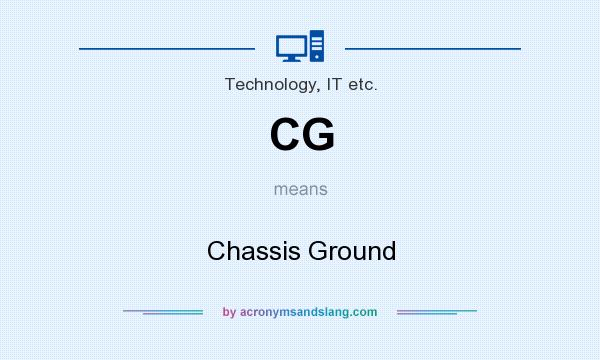 What does CG mean? It stands for Chassis Ground