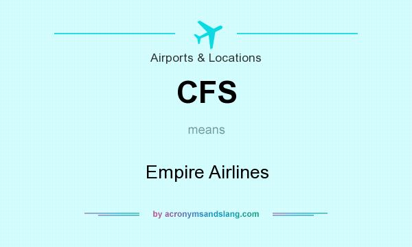 What does CFS mean? It stands for Empire Airlines