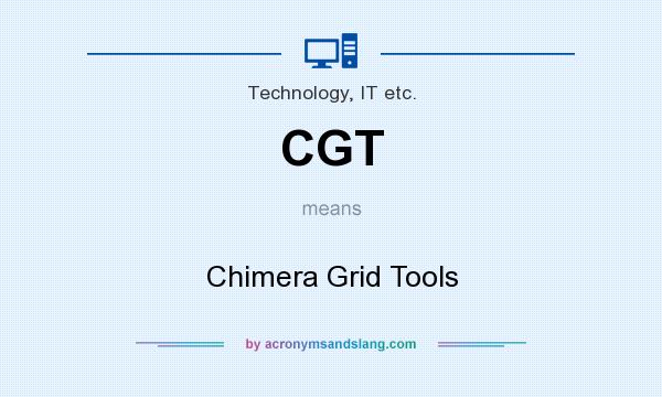What does CGT mean? It stands for Chimera Grid Tools