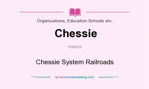What does Chessie mean? It stands for Chessie System Railroads