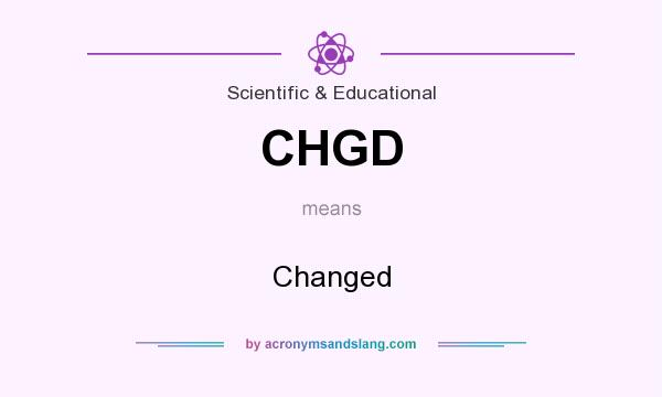 What does CHGD mean? It stands for Changed