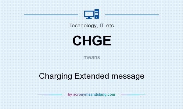 What does CHGE mean? It stands for Charging Extended message