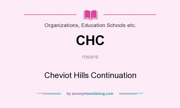 What does CHC mean? It stands for Cheviot Hills Continuation