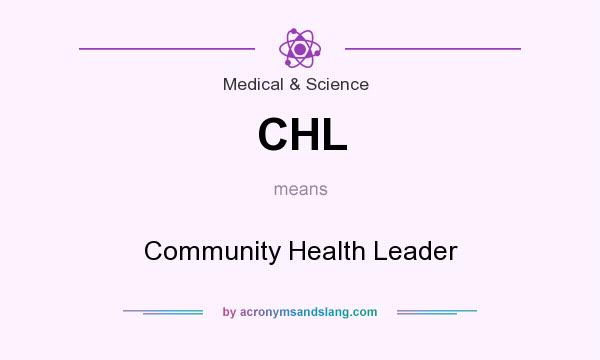 What does CHL mean? It stands for Community Health Leader