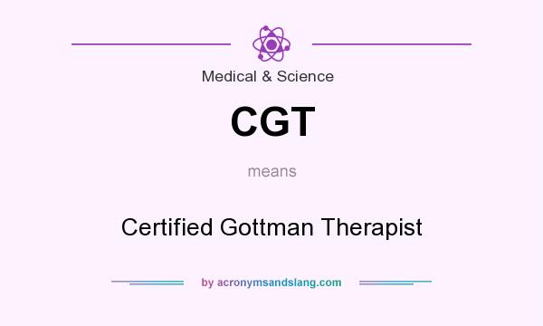 What does CGT mean? It stands for Certified Gottman Therapist