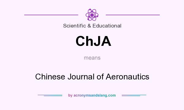 What does ChJA mean? It stands for Chinese Journal of Aeronautics