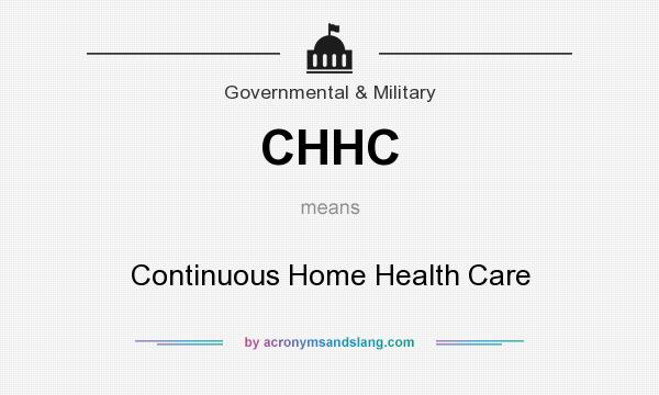 What does CHHC mean? It stands for Continuous Home Health Care
