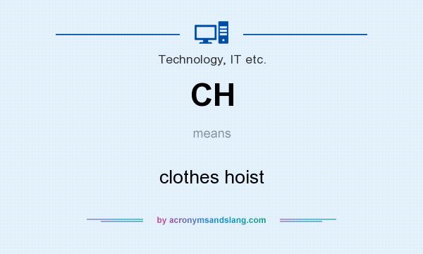 What does CH mean? It stands for clothes hoist