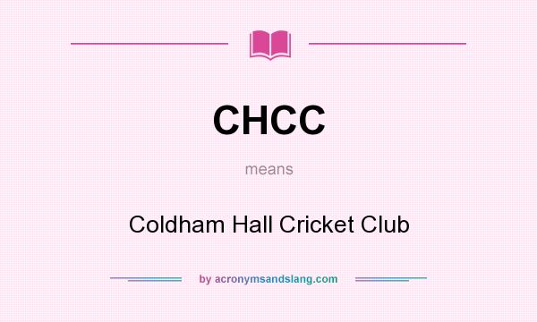 What does CHCC mean? It stands for Coldham Hall Cricket Club