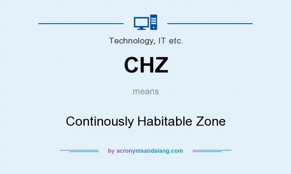 What does CHZ mean? It stands for Continously Habitable Zone