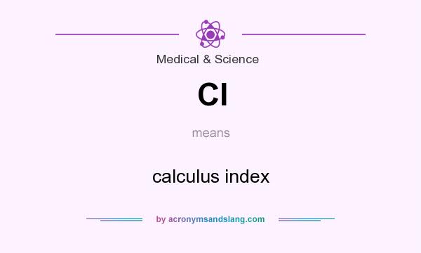 What does CI mean? It stands for calculus index