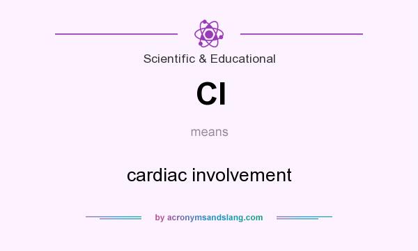 What does CI mean? It stands for cardiac involvement