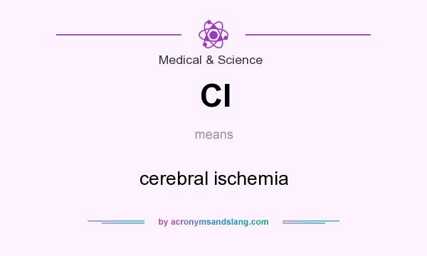 What does CI mean? It stands for cerebral ischemia