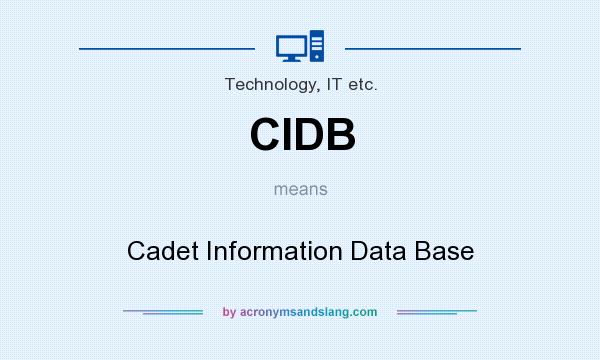 What does CIDB mean? It stands for Cadet Information Data Base