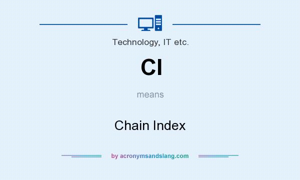 What does CI mean? It stands for Chain Index