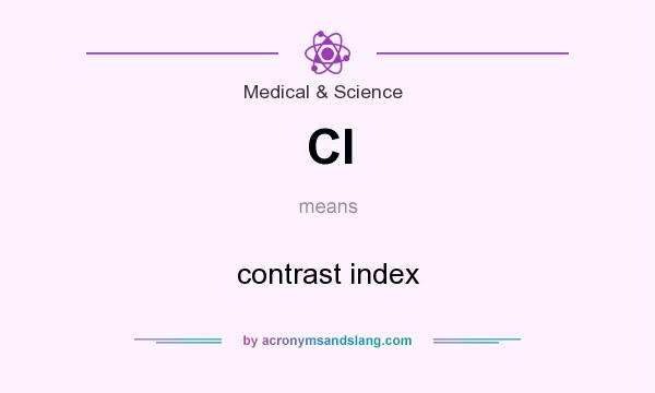 What does CI mean? It stands for contrast index
