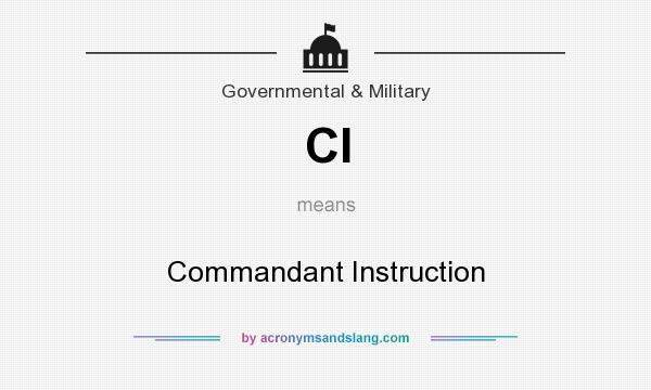 What does CI mean? It stands for Commandant Instruction