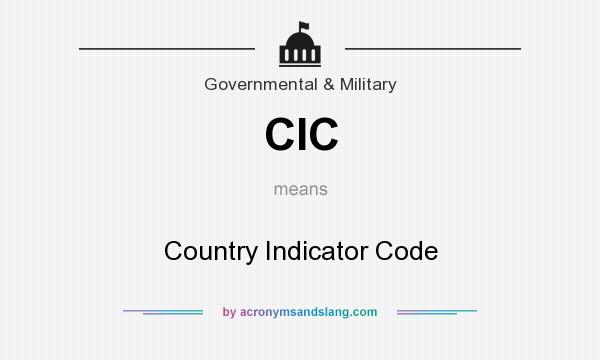What does CIC mean? It stands for Country Indicator Code
