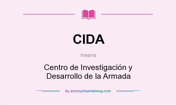 What does CIDA mean? It stands for Centro de Investigación y Desarrollo de la Armada