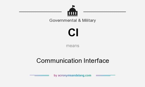 What does CI mean? It stands for Communication Interface