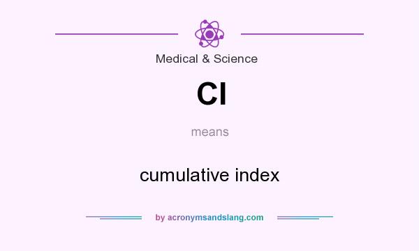 What does CI mean? It stands for cumulative index
