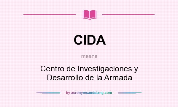 What does CIDA mean? It stands for Centro de Investigaciones y Desarrollo de la Armada