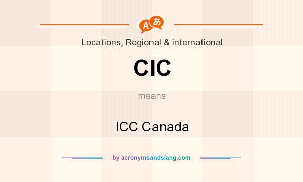 What does CIC mean? It stands for ICC Canada