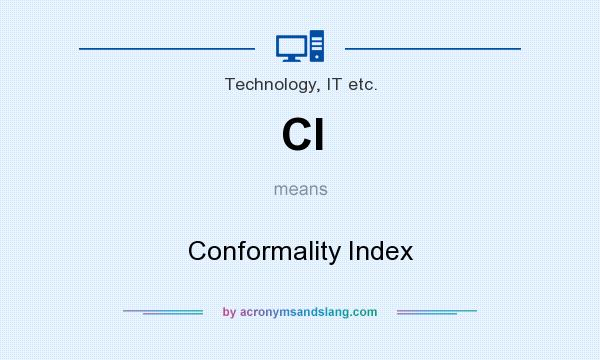 What does CI mean? It stands for Conformality Index