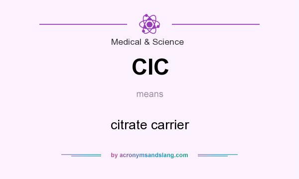 What does CIC mean? It stands for citrate carrier