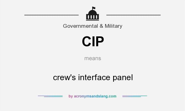 What does CIP mean? It stands for crew`s interface panel