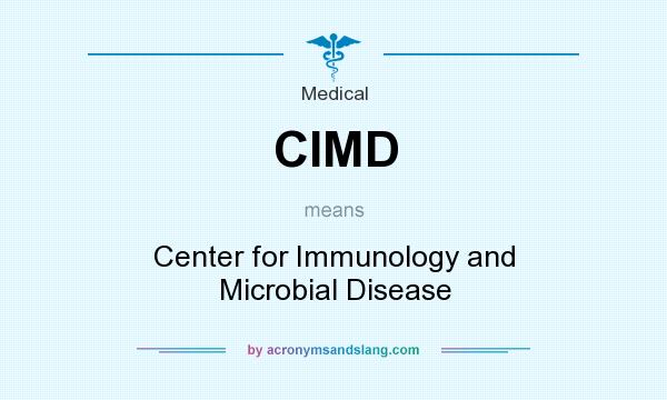 What does CIMD mean? It stands for Center for Immunology and Microbial Disease