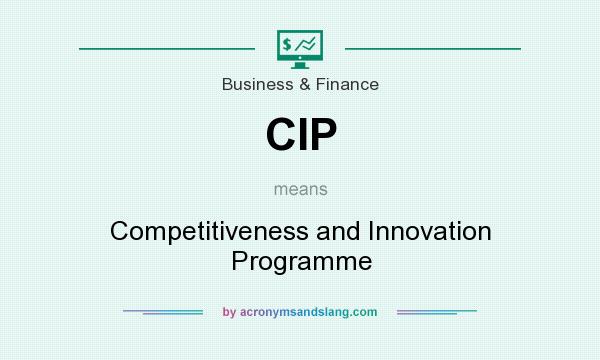 What does CIP mean? It stands for Competitiveness and Innovation Programme